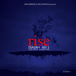 Rise Isaiah 60:1 (Explicit)