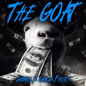 THE GOAT (feat. cracka frosty) (Explicit)