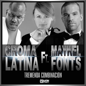 Tremenda Combinación (feat. Maykel Fonts)