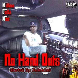 No Hand Outs(Hosted by Jadakiss) (Explicit)