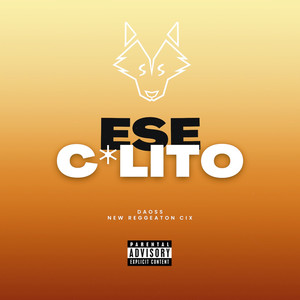 Ese C*Lito Cix (Explicit)