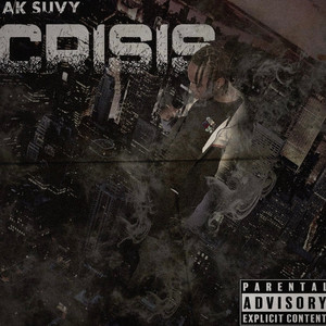 Crisis (Explicit)