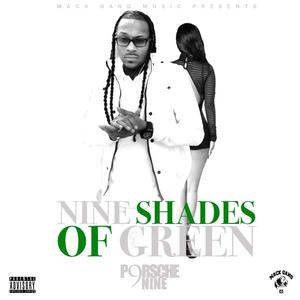 Nine Shades of Green (Explicit)