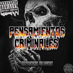 Pensamiento Criminales (Explicit)