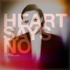 Heart Says No (feat. Samara Louise)