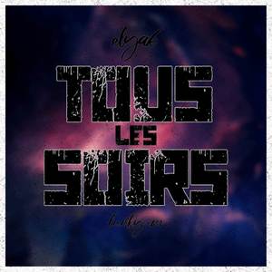 Tous les soirs (Explicit)