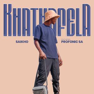 KhathaFela (feat. Profonic & DJ Popos|Explicit)
