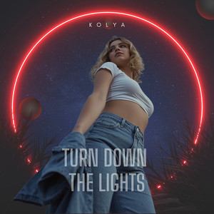 Turn Down the Lights