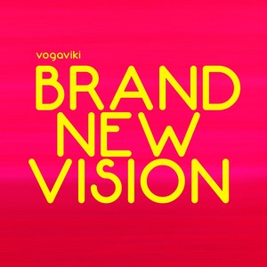 Brand New Vision