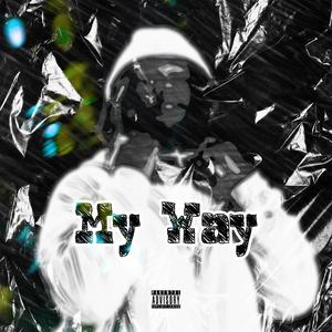 My Way (Explicit)