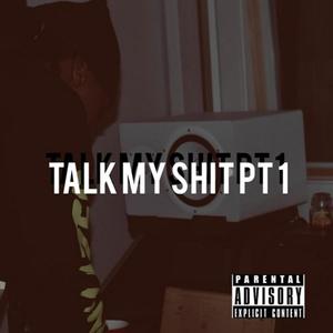 Talk My **** (Explicit)