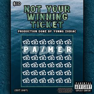 Not Your Winning Ticket (Explicit)