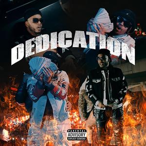 DEDICATION (feat. BGM RAHK & BGM RUSH) [Explicit]