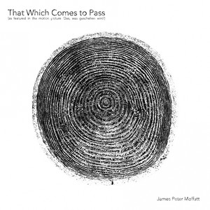 That Which Comes to Pass