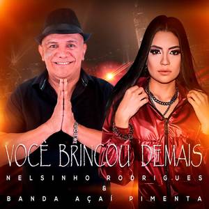 Você Brincou Demais