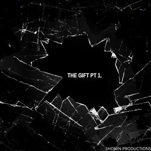 THE GIFT Pt. 1 (Explicit)