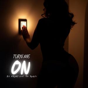 Turn me On (feat. The RuKitz)