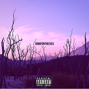 SongForTheExes (Explicit)