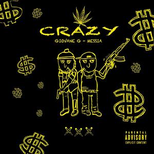 Crazy(feat. Messia) (Explicit)