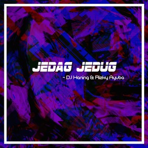 Jedag Jedug (Explicit)