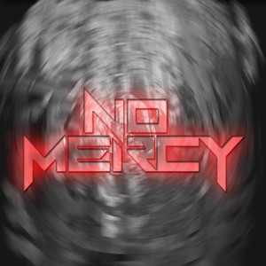 No Mercy(feat. Deibeat) (Explicit)