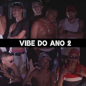 Vibe do Ano 2 (Explicit)