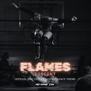 Flames Descent (Official Juni Underwood Theme)