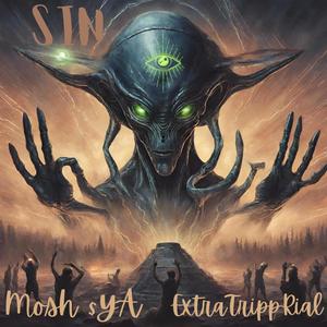 SIN (feat. MOSH $YA) [Explicit]