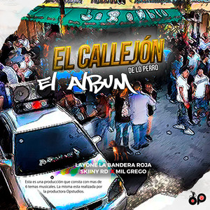 El Callejon de Lo Perro (Explicit)