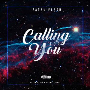 Calling For You (feat. Allen Paris & Clumsy Beatz) (Explicit)