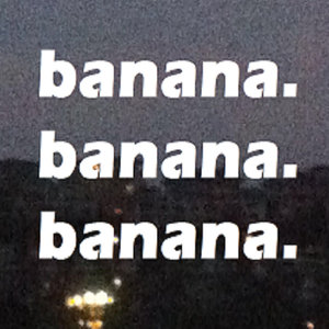 Banana - #####