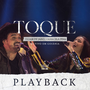 Toque (Playback|Ao Vivo Em Goiânia)
