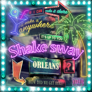 Shake sway (feat. zag) (Explicit)