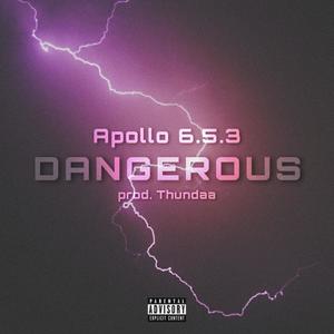 Dangerous (Explicit)