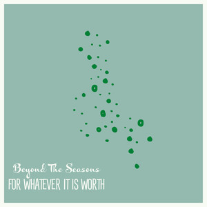 For Whatever It Is Worth