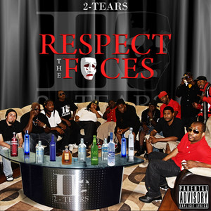 Respect the Faces (Explicit)