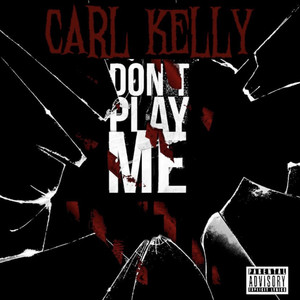 Don't Play Me (Explicit)