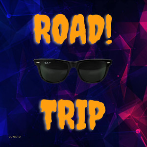 Lund.D - ROAD TRIP (Explicit)
