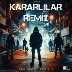 Kararlılar (Remix)