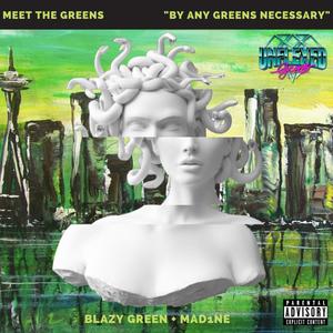 By Any Greens Necessary (Explicit)