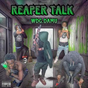 Reaper Talk (Explicit)