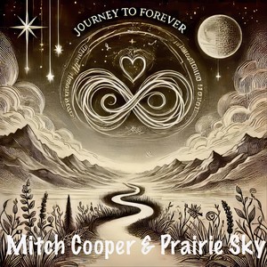 Journey to Forever (feat. Prairie Sky)