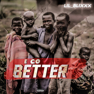 E GO BETTER (Explicit)