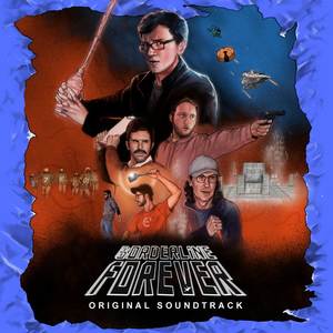 Scott The Woz's Borderline Forever: Original Soundtrack