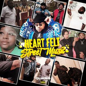 Heart Felt Street Music (Explicit)