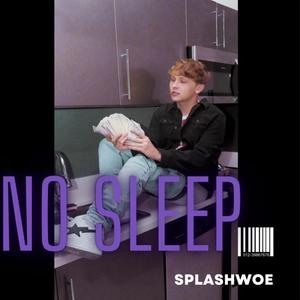 No Sleep (Explicit)
