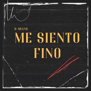 Me siento fino (Explicit)