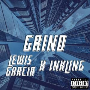 Grind (feat. inkling) (Explicit)