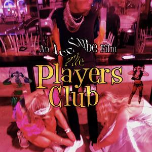 The Players Club (Explicit)