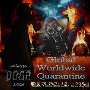 Global Worldwide Quarantine (Original Mix)